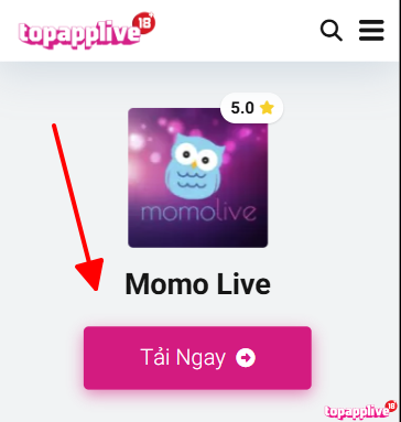 Tải Momo Live đơn giản tại TopAppLive