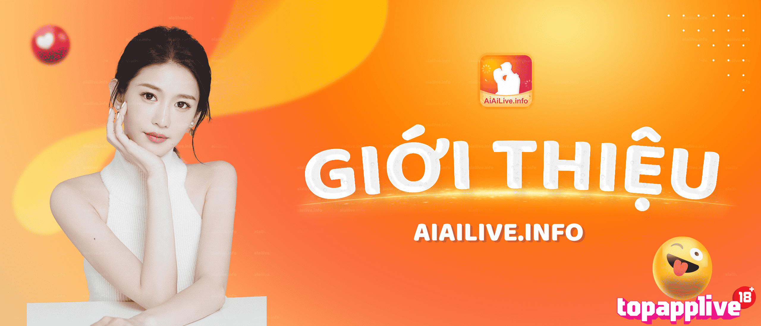 Tìm hiểu ứng dụng live AiaiLive
