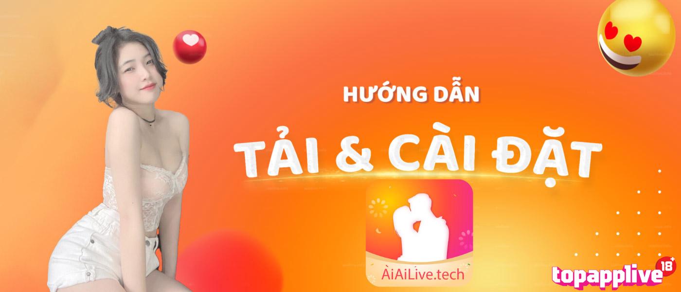 Hướng dẫn tải & cài đặt AiaiLive