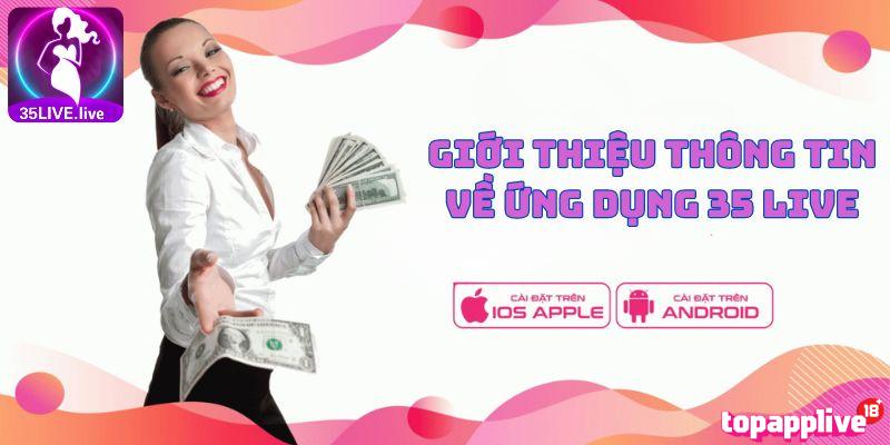 Tìm hiểu về ứng dụng 35Live