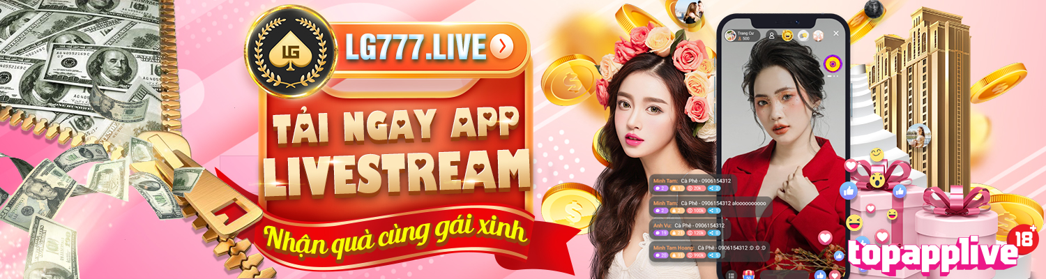 LG777 là một trong những App Live Show nước ngoài được ưa chuộng