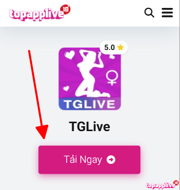 Tải TGLive đơn giản tại TopAppLive
